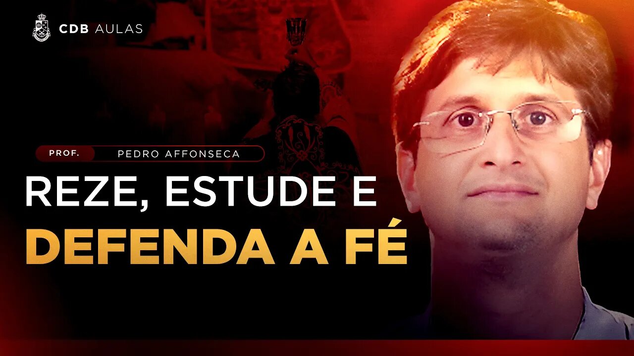 Apostolado em tempos de perseguição - Prof. Pedro Affonseca