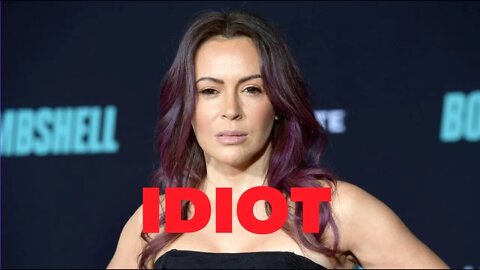 Alyssa Milano is very stupid