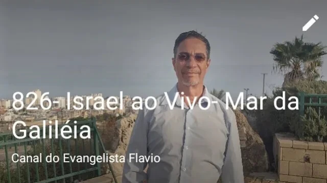 826- Israel ao Vivo- Mar da Galiléia