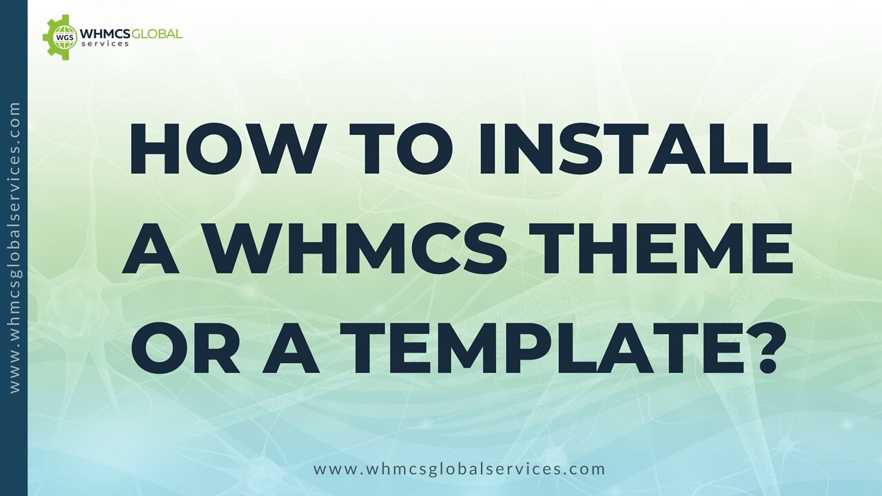 How To Install a WHMCS Theme or a Template