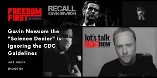 Gavin Newsom the "Science Denier" is Ignoring the CDC Guidelines