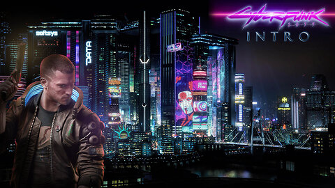 Cyberpunk 2077 | Chronicle 01 | Intro
