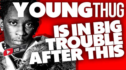 Young Thug WILL Face BIG TIME after this Happened in COURT Today