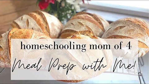 DAY IN THE LIFE OF A PREGNANT MOM OF 4 | HOMESCHOOLING | Bake Ahead Sourdough Bread and Meal Prep