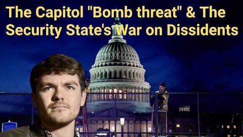 Nick Fuentes || The Capitol "Bomb threat" & The Security State's War on DIssidents