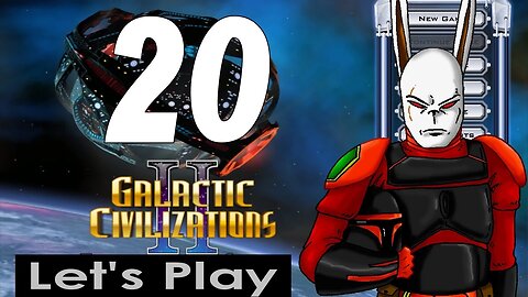 Let's Play Galactic Civilizations 2 part 20