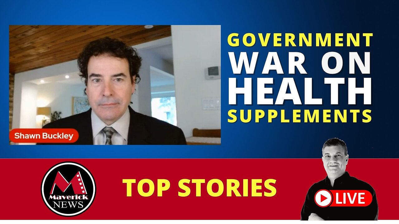 Maverick News Live Feature: TRUDEAU APOLOGIZES | Government Targets Health Supplements