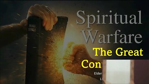 Spiritual Warfare The Great Controversy Elder Maury Mungin 6 24 23