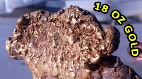 California Gold Rush Not Over: HUGE 18 Oz Gold Nugget Found!!