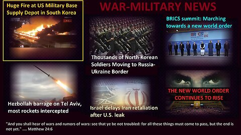 Fire at US Military Base Supply Depot in South Korea, BRICS: March Towards NWO & More