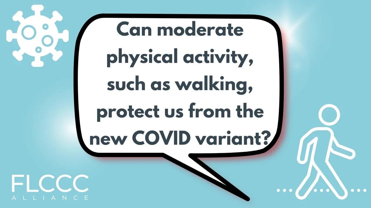 Can moderate physical activity, such as walking, protect us from the new COVID variant?