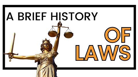 A History of Laws: The Evolution of Laws