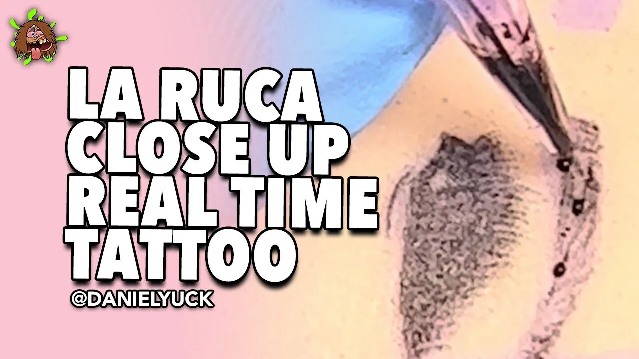 La Ruca Close Up Realtime Tattoo