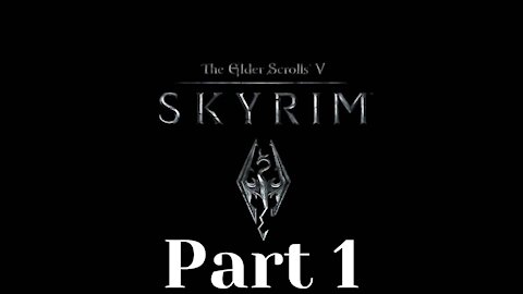 Elder Scrolls 5: Skyrim part 1 - The Dargon Slayer Slayer