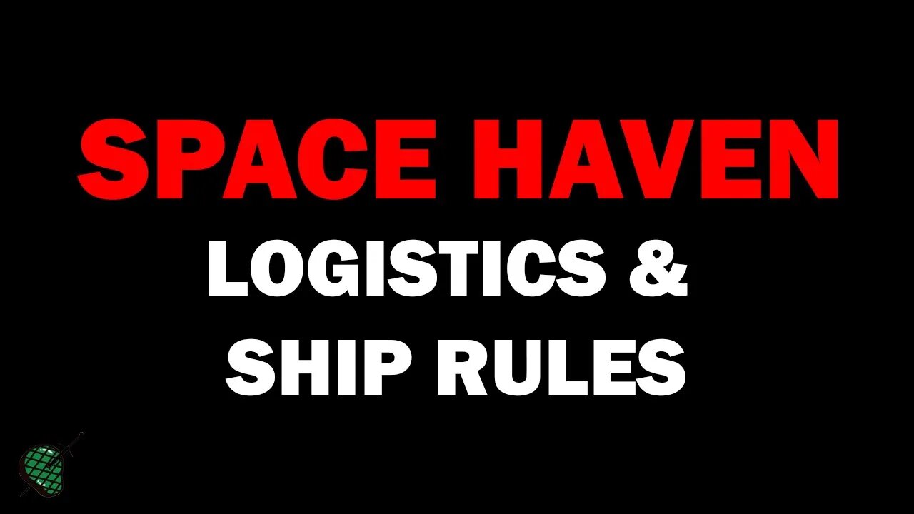 Logistics and Storage Rules: Space Haven Tutorials