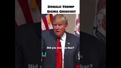 Donald Trump SIGMA Grindset - Have Loyal Voters