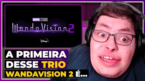 WANDAVISION 2 vai ser DIVIDIDO em 3 PARTES 🤯