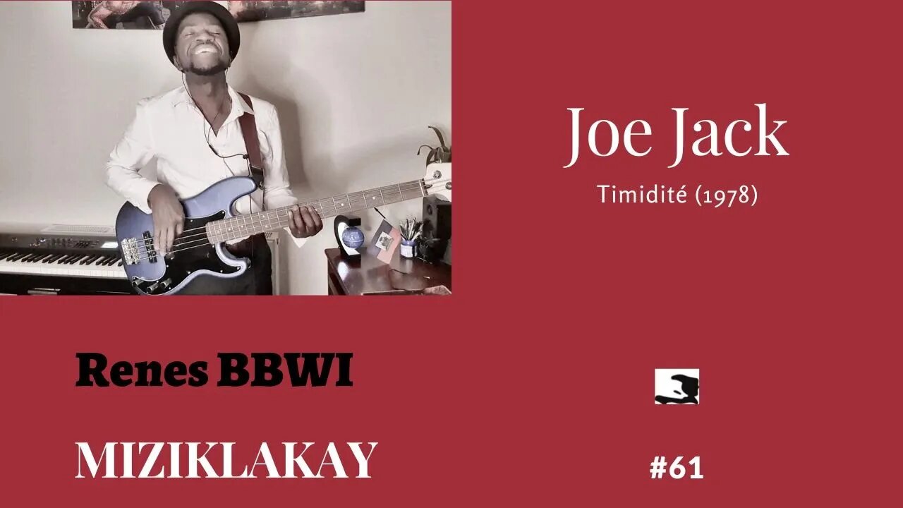 Miziklakay #61: Timidite _ Joe Jack