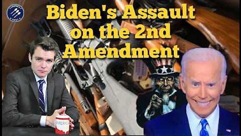 Nick Fuentes || Biden's Assault on the 2nd Amendment