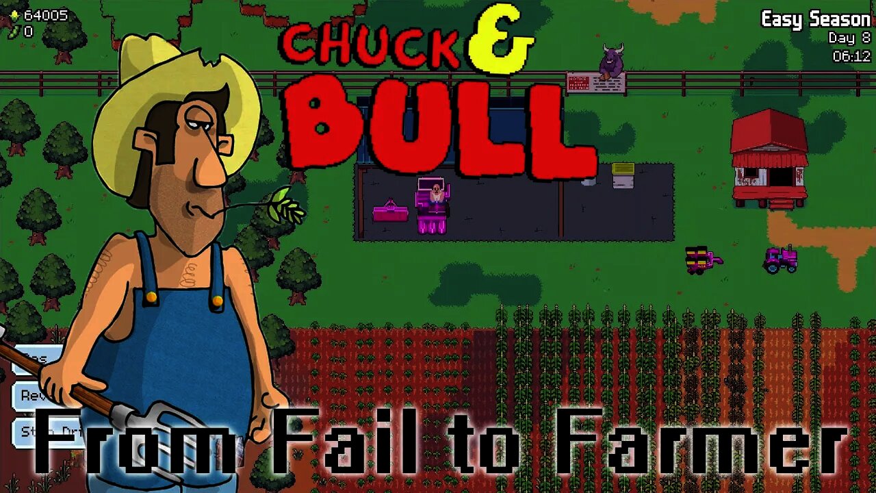 Chuck & Bull - From Fail to Farmer