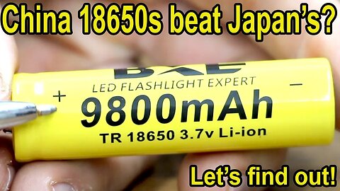 Will China's 18650 Battery Beat LG, Samsung, Sony & Panasonic? Let's find out!