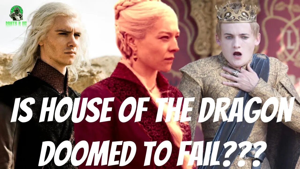 Is House Of The Dragon Doomed To Fail???