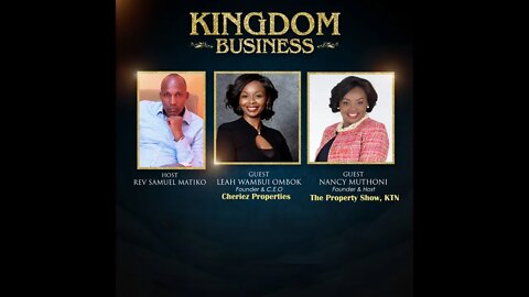 KINGDOM BUSINESS: LEAH WAMBUI OMBOK, RECEPTIONIST WHO OWNS MULT BILLION REAL ESTATE COMPANY. EP1