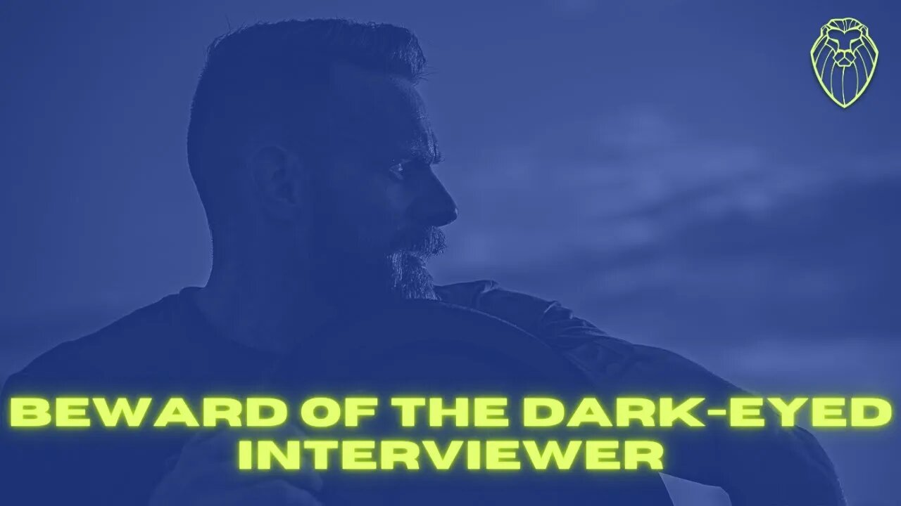 400 - Beware of the Dark Eyed Interviewer