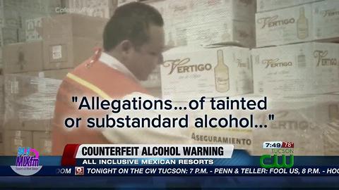 Travelers to Mexico warned about counterfeit alcohol