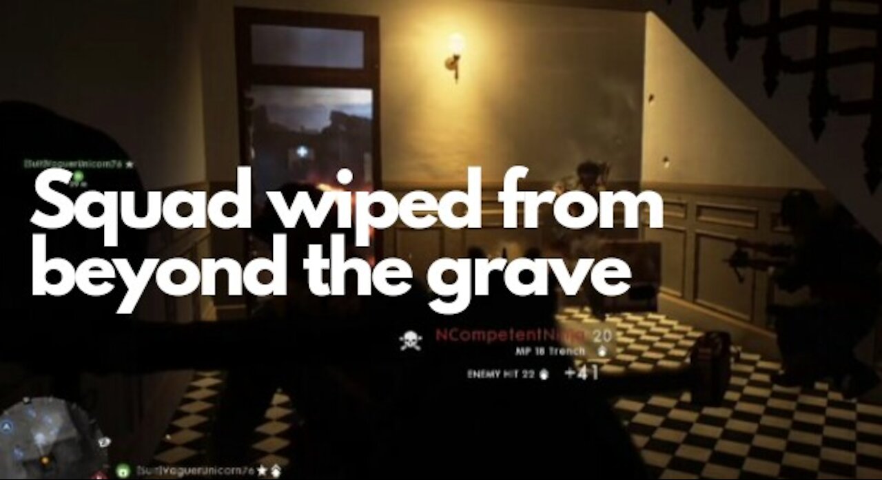 Squad wiped from beyond the grave — Battlefield 1