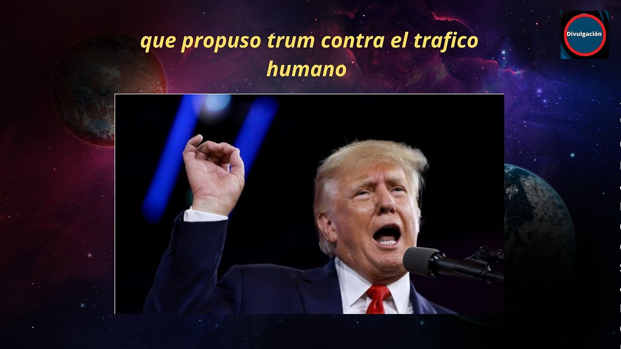 que propuso trump contra el trafico humano