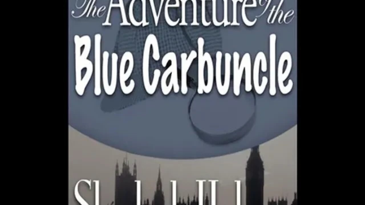 The Adventure of the Blue Carbuncle by Sir Arthur Conan Doyle - Audiobook