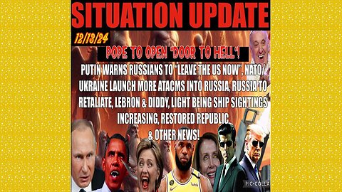 SITUATION UPDATE 12/13/24 - No way out, Russia Hit W/More Atacms, Retaliation, Door To Hell, Lebron