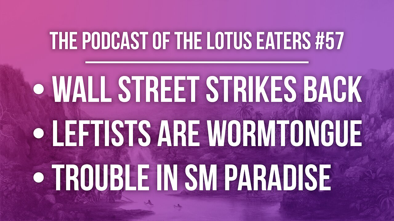 The Podcast of the Lotus Eaters #57