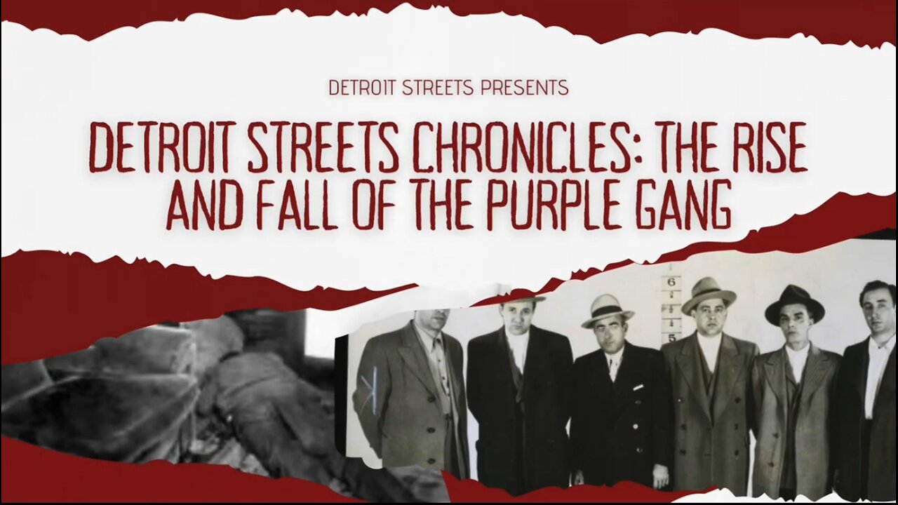 DETROIT STREETS CHRONICLES: THE RISE AND FALL OF THE PURPLE GANG