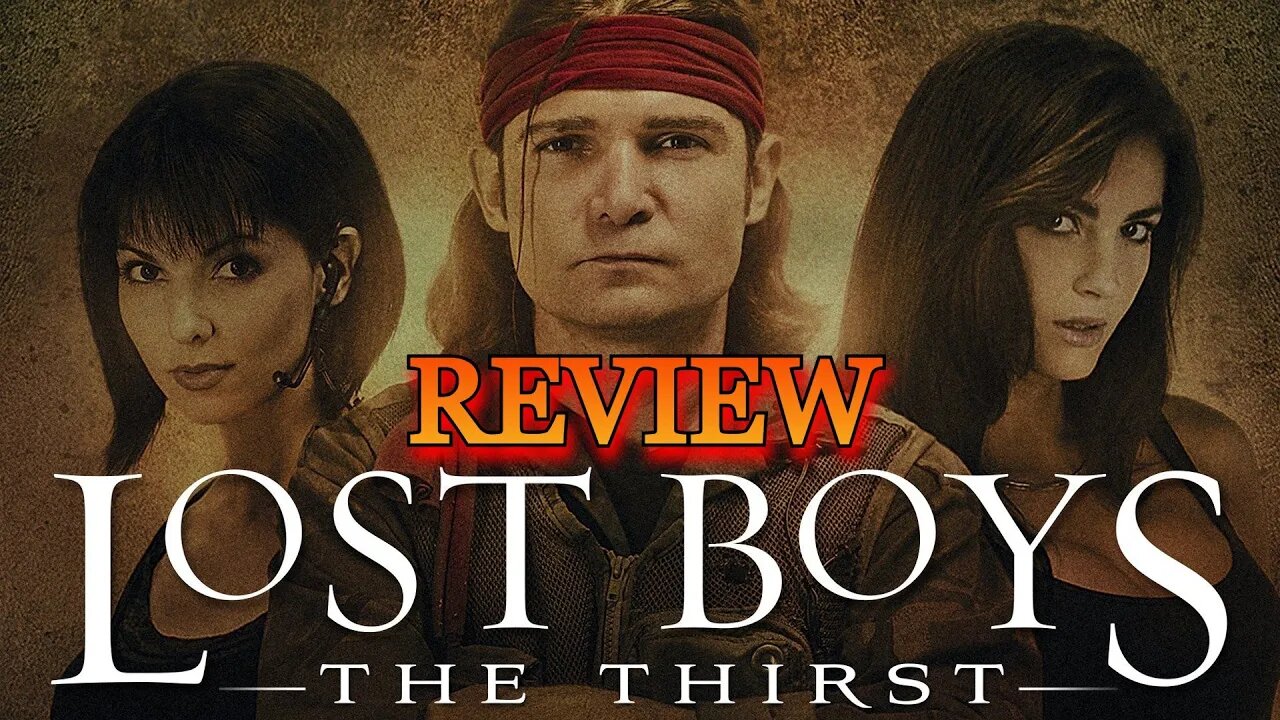 Lost Boys: The Thirst. This movie is...