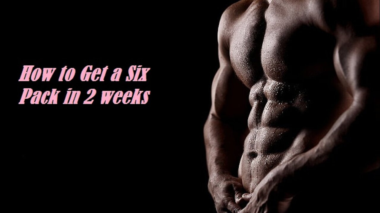 How to get abs in 2 weeks