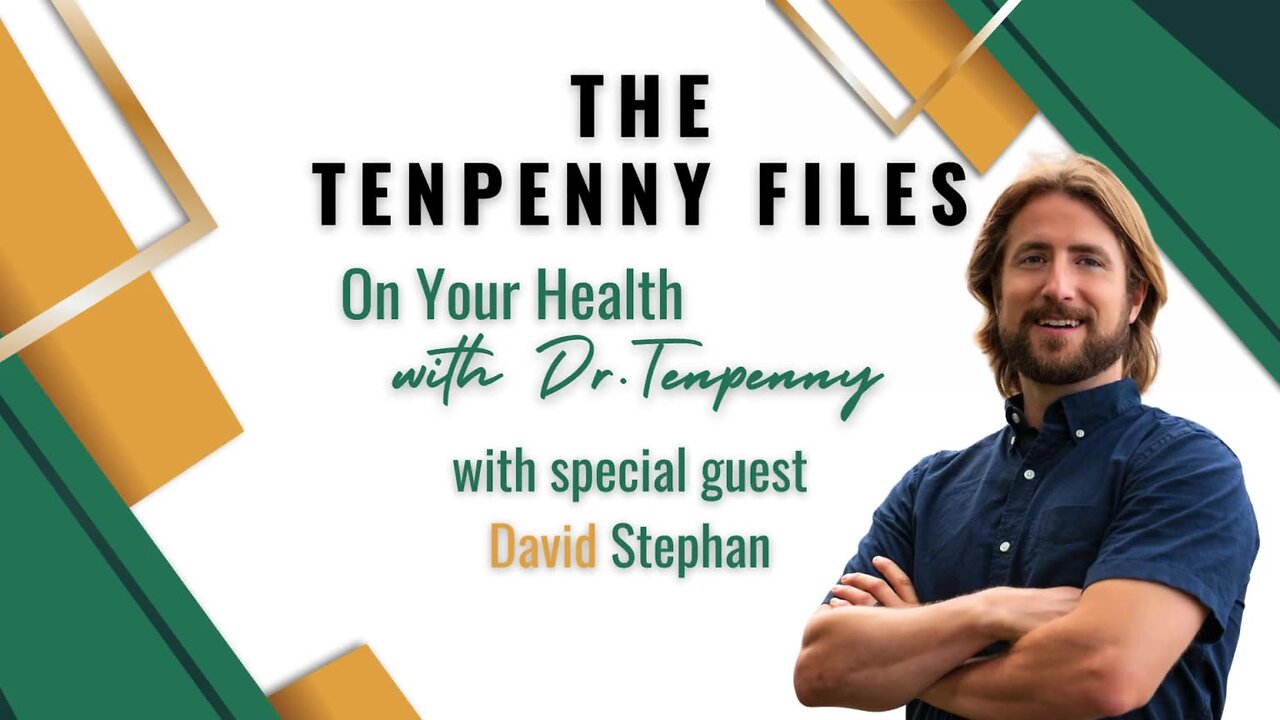 On Your Health with Dr.Tenpenny, with special guest, David Stephan