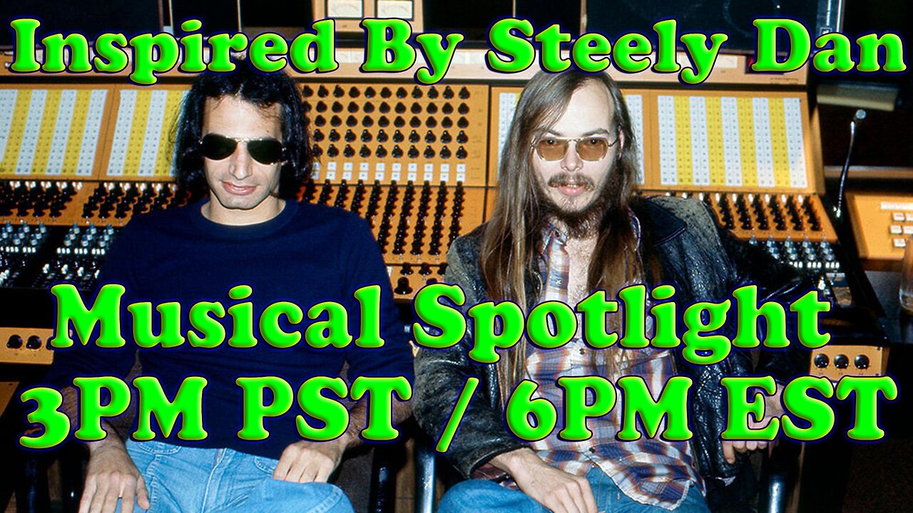 Musical Spotlight Episode 27 | Steely Dan Inspired | On The Fringe