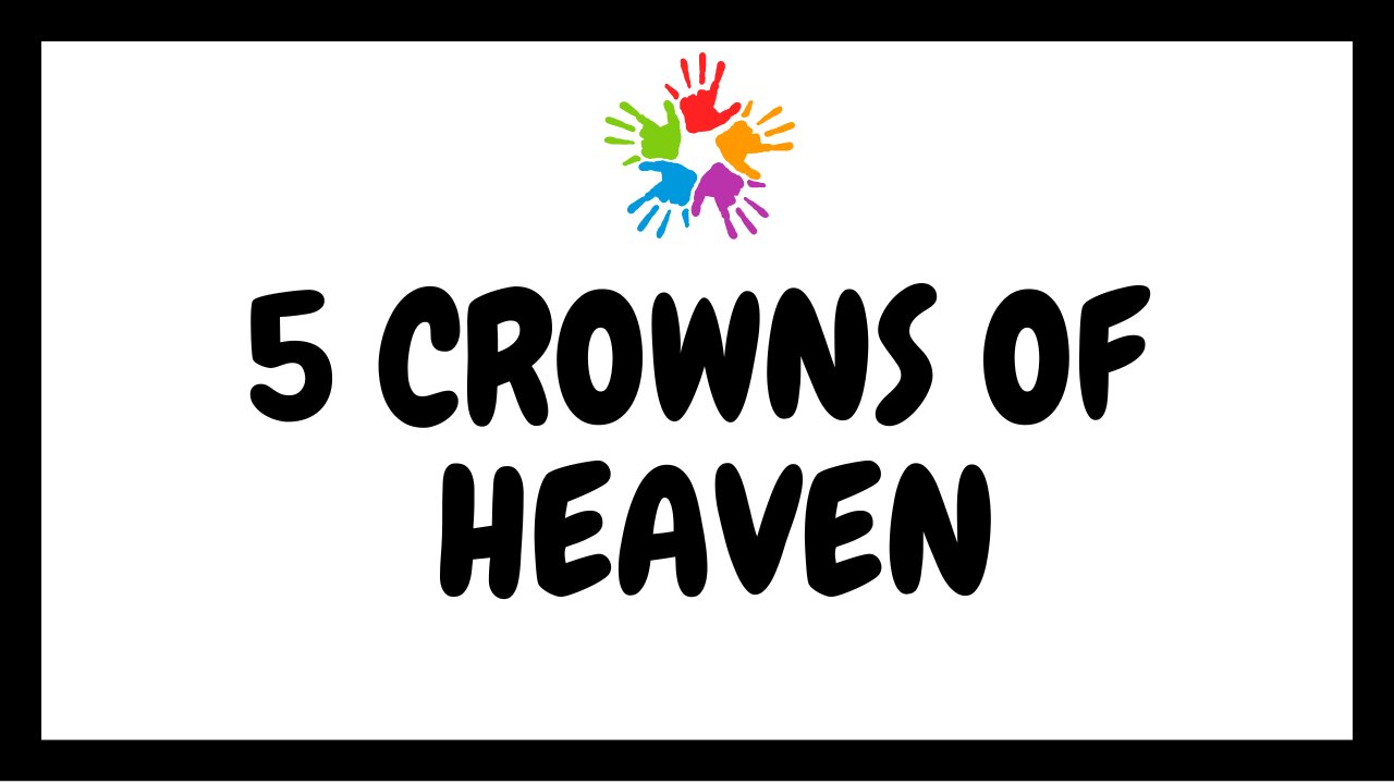 The Crowns of Heaven