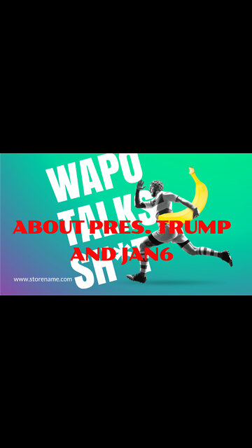 WAPO TALK SH** ABOUT PRES. TRUMP & JAN 6
