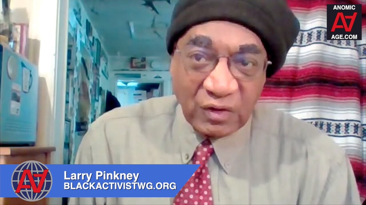 AA-127 Larry Pinkney talks COINTELPRO, January 6th, Unity, & More