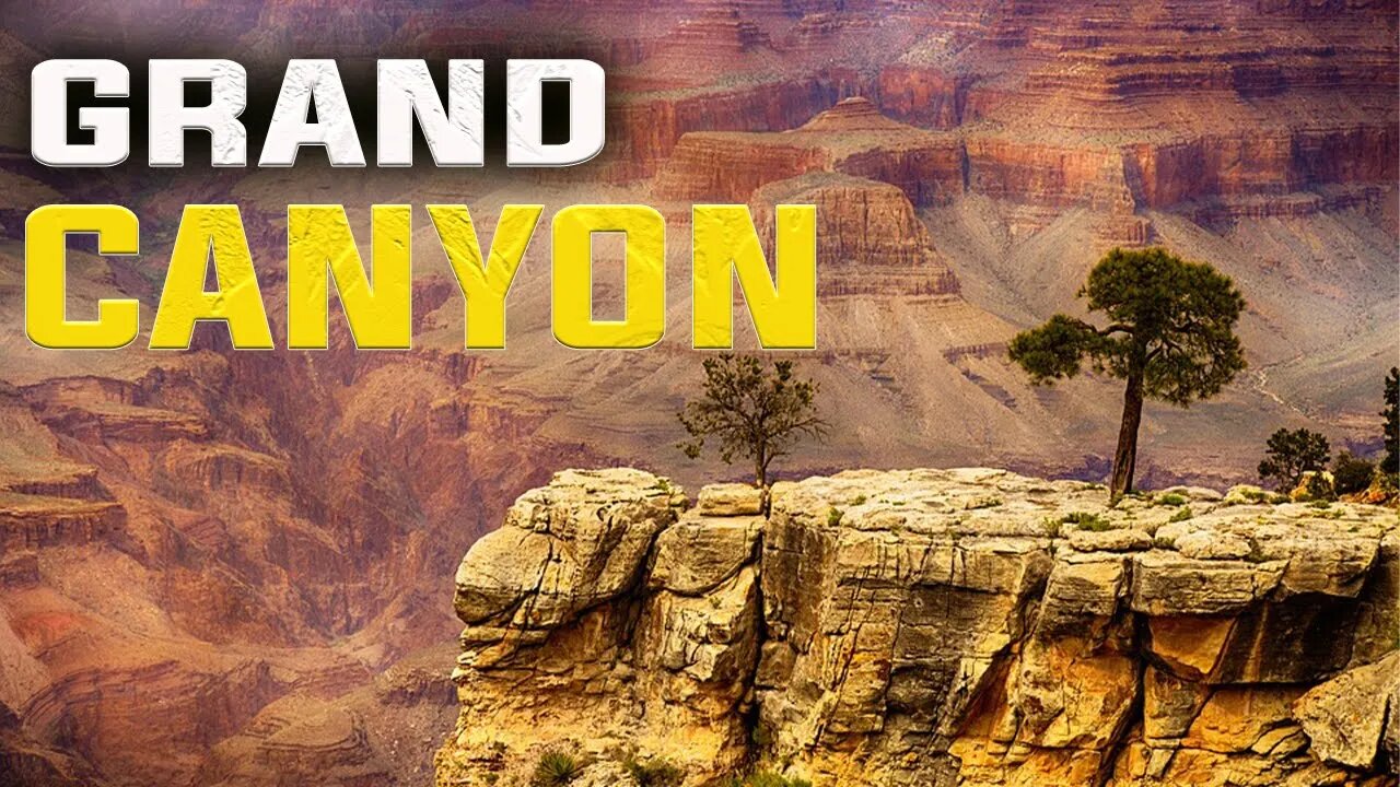 GRAND CANYON : AMERICA'S NATIONAL PARK WITH JAW DROPPING BEAUTY -HD | FREE DOCUMENTARY NATURE