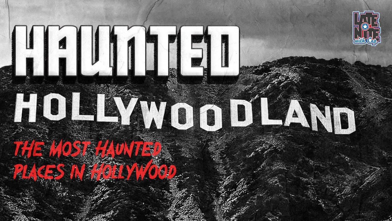 Land of Ghosts and Dreams | Haunted Hollywood | LNWC Main Topic