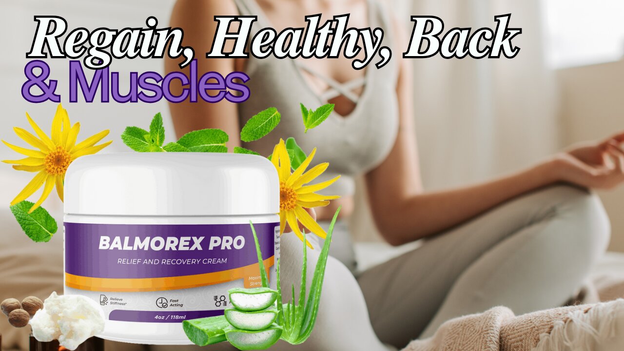 Balmorex Pro - Help Regain Healthy, Back and Muscles