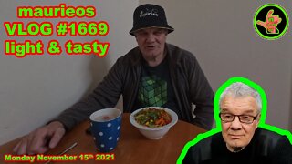 maurieos VLOG #1669 light & tasty