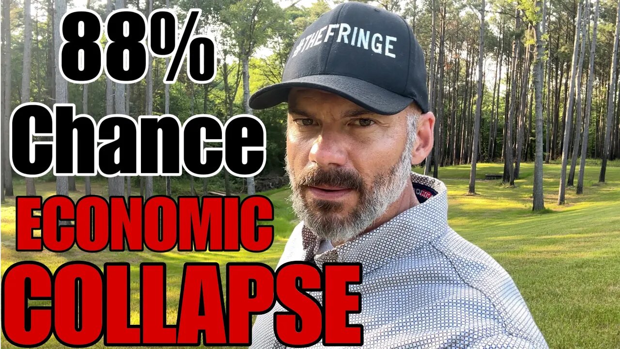 88% CHANCE OF A ECONOMIC CRISIS