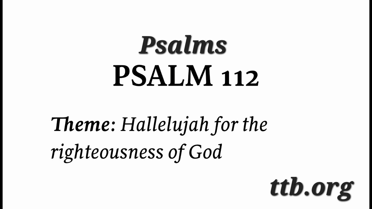 Psalm Chapter 112 (Bible Study)