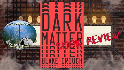 Book Review - Dark Matter By Blake Crouch