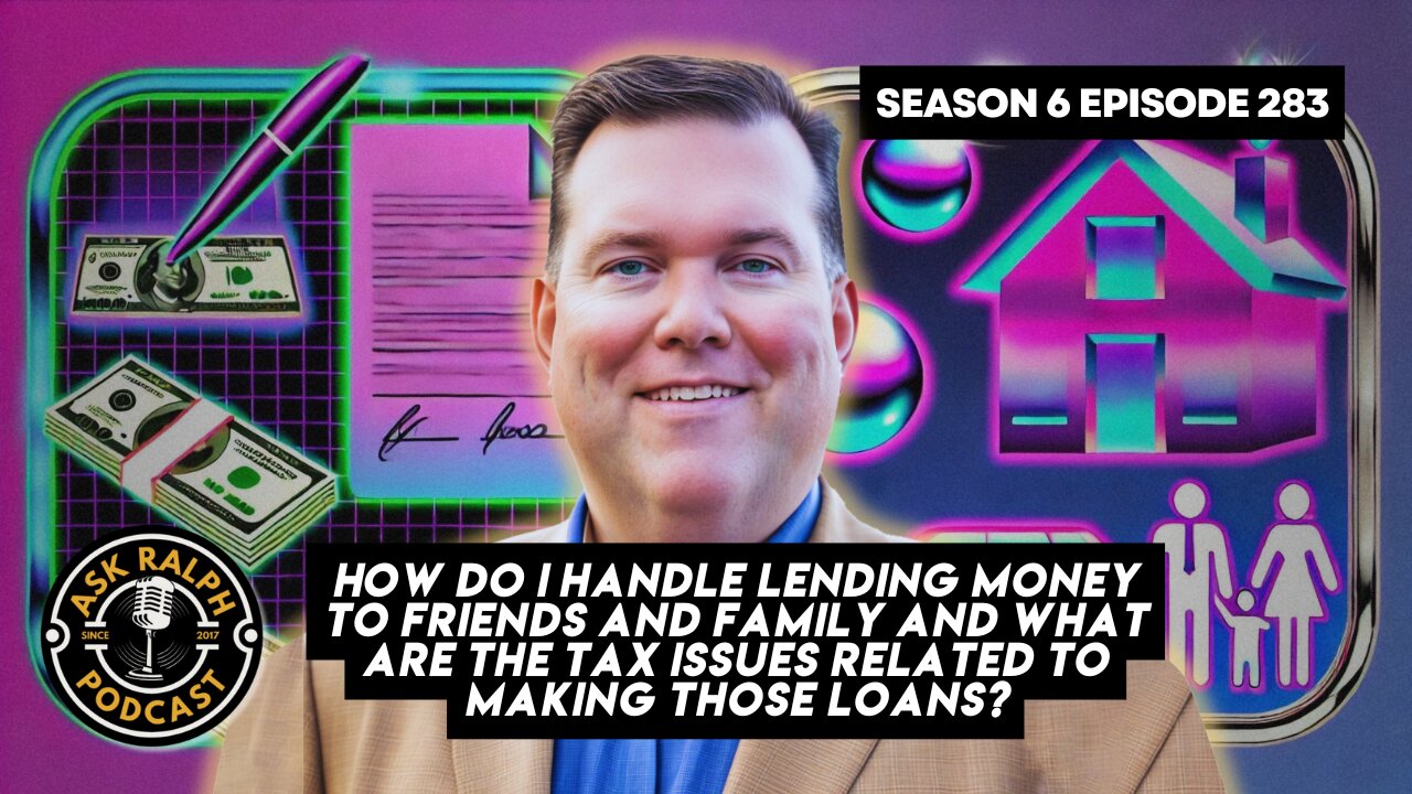 How do I handle lending money to friends and family and what are the tax issues related?